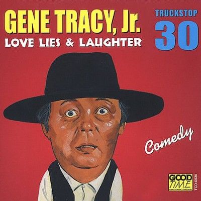 Gene Tracy - Love Lies &amp; Laughter (CD)