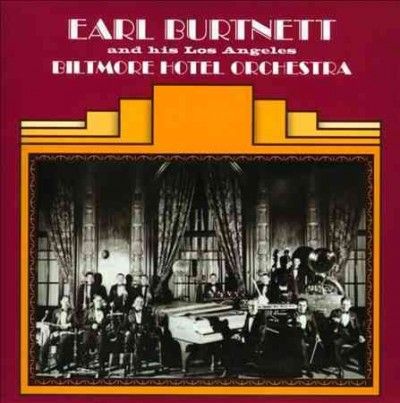 Earl Burtnett - His Los Angeles Biltmore Hotel Orches (CD)