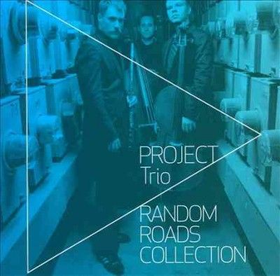 Project Trio - Random Roads Collection (CD)