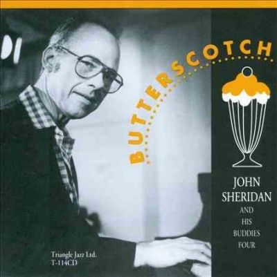 John &amp; His Sheridan - Butterscotch (CD)