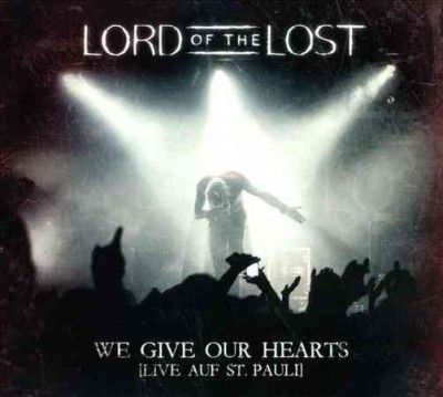 Lord Of The Lost - We Give Our Hears (CD)