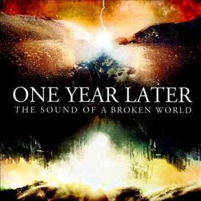 One Year Later - Sound Of A Broken World (CD)