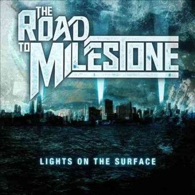 Road To Milestone - Lights On The Surface (CD)