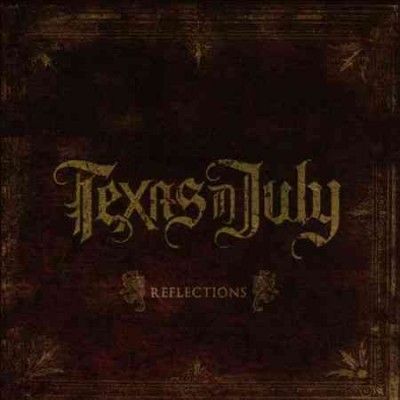 Texas In July - Reflections (CD)