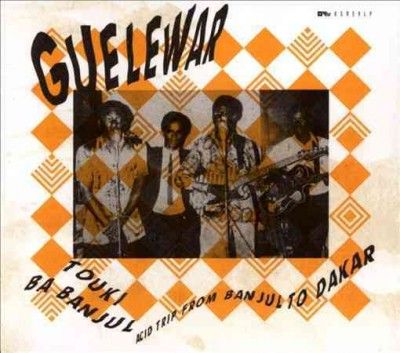 Guelewar - Touki Ba Banjul: Acid Trip From Banjul (CD)
