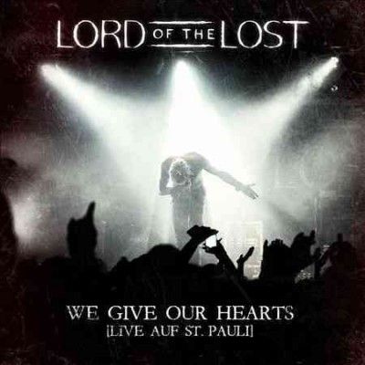 Lord Of The Lost - We Give Our Hears (CD)