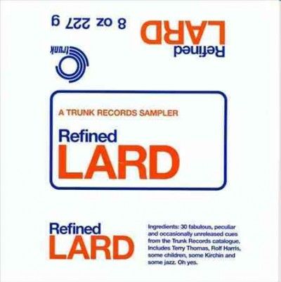 Various - Refined Lard: Trunk Records Sampler (CD)