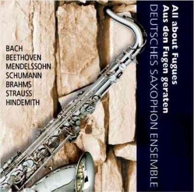 Deutsches Saxophon Ensemble: All About Fugues (CD / Album)