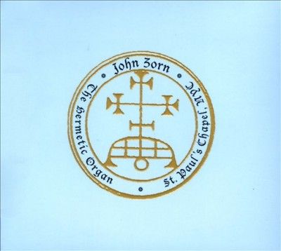 John Zorn - Zorn: Hermetic Organ (CD)