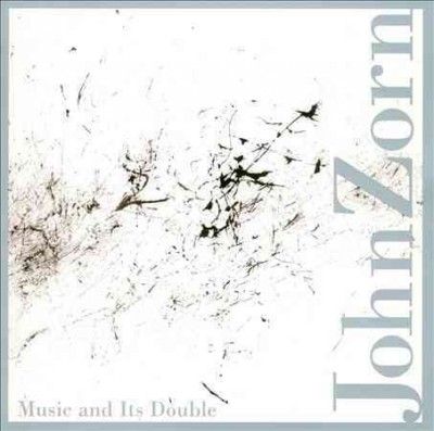 John Zorn - Music And It's Double (CD)
