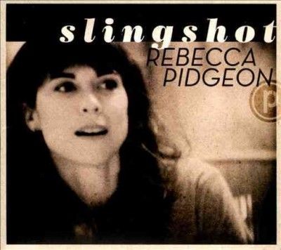 Rebecca Pidgeon - Slingshot (CD)