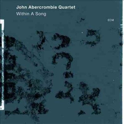 John Qu Abercrombie - Within A Song (CD)