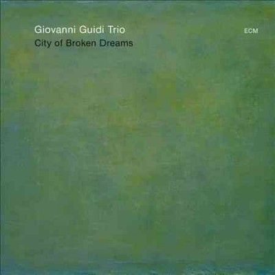 Giovanni Trio Guidi - City Of Broken Dreams (CD)