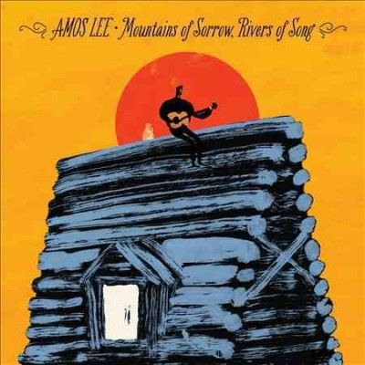 Amos Lee - Mountains Of Sorrow Rivers Of Song (CD)