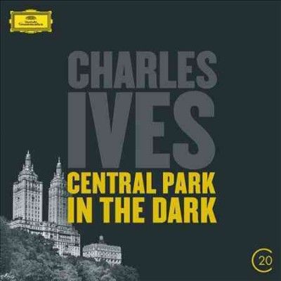 Leonard Bernstein - 20c: Ives Central Park In The Dark (CD)