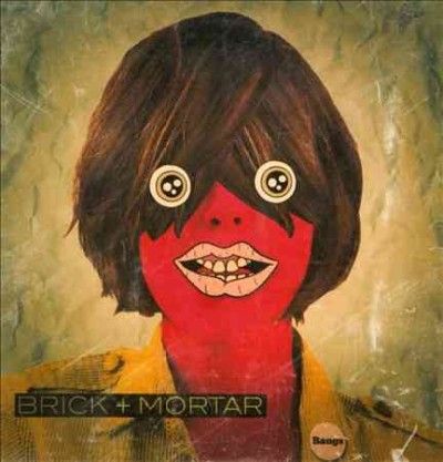 Brick + Mortar - Bangs (CD)