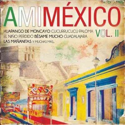 Mi Mexico Vol II - (Import CD)