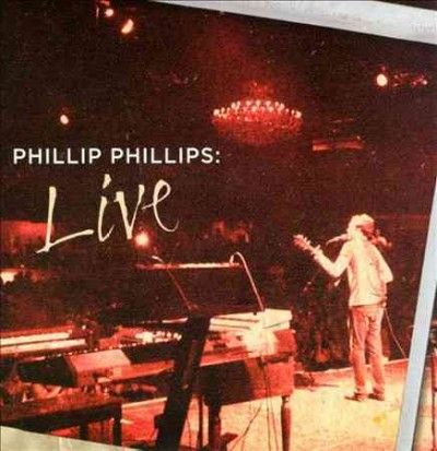 Phillip Phillips - Phillip Phillips: Live (CD)