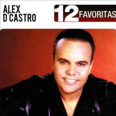 12 Favoritas:Alex D'castro - (Import CD)