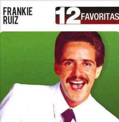Frankie Ruiz - 12 Favoritas: Frankie Ruiz (CD)