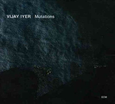 Vijay Iyer - Mutations (CD / Album)