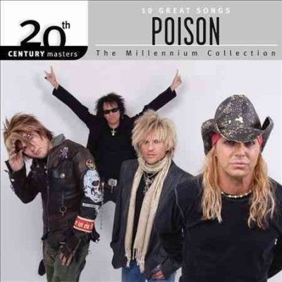 Poison - Millennium Collection: 20th Century Ma (CD)