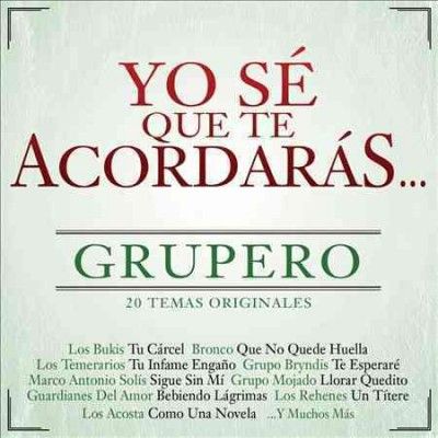 Yo Se Que Te Acordaras Grupero - (Import CD)
