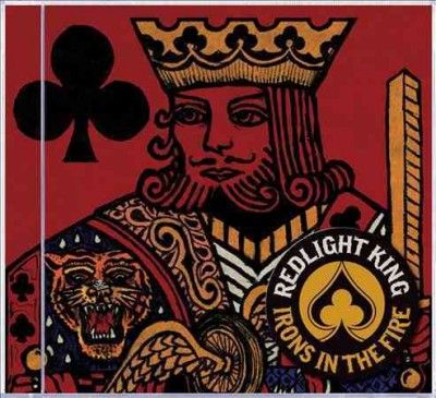 Redlight King - Irons In The Fire (CD)