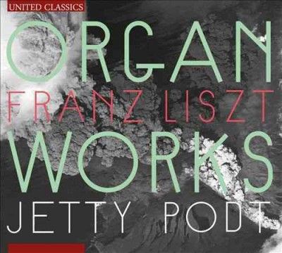 Jetty Podt - Liszt: Organ Works (CD)
