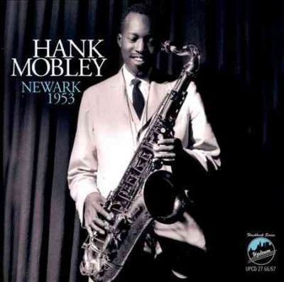 Hank Mobley - Newark 1953 (CD)