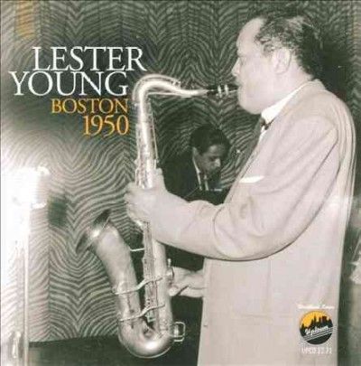 Lester Young - Boston 1950 (CD)