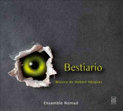 Nomad Ensemble - Vazquez: Bestiario (CD)