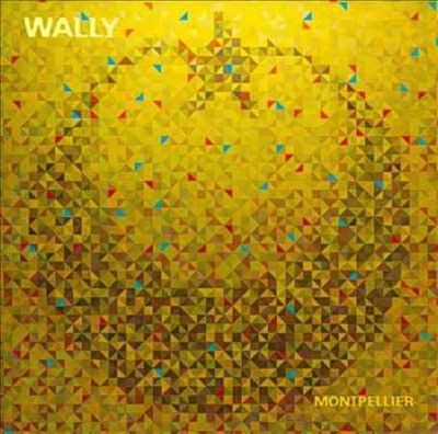 Wally - Montpellier (CD)
