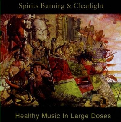 Spirits Burning - Healthy Music In Large Doses (CD)