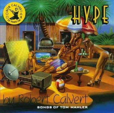Robert Calvert - Hype (CD)