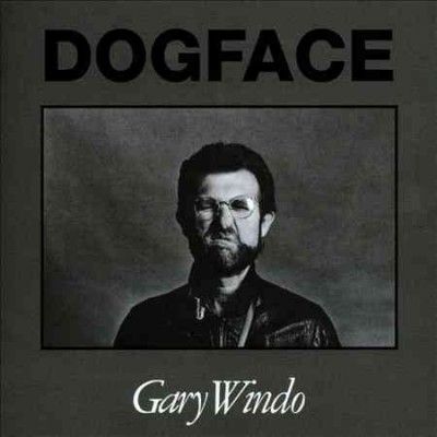 Gary Windo - Dog Face (CD)