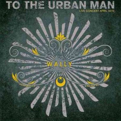 Wally - To The Urban Man (CD)