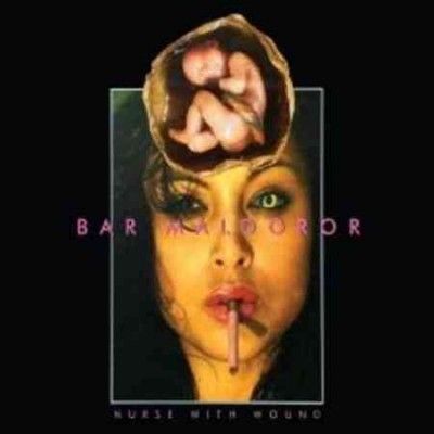 Nurse With Wound - Bar Maldoror (CD)
