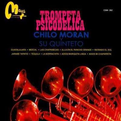 Chilo Y Su Qu Moran - Trompeta Psicodelica (CD)