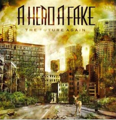 A Hero A Fake - Future Again (CD)