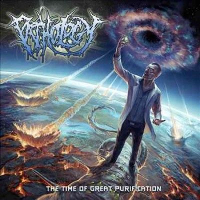 Pathology - Time Of Great Purification (CD)