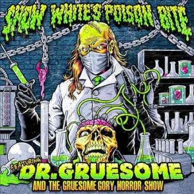 Snow White's Poison - Featuring: Dr Gruesome And The Gruesom (CD)