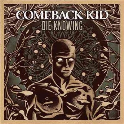 Comeback Kid - Die Knowing (CD)