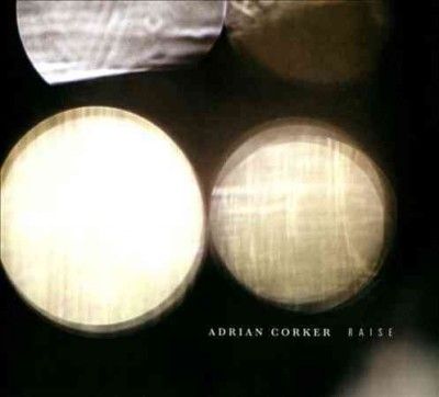 Adrian Corker - Raise (CD)
