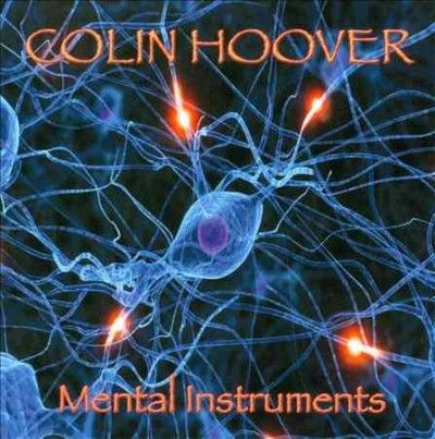Colin Hoover - Mental Instruments (CD)