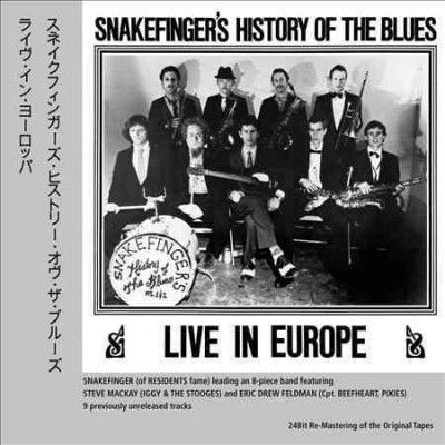 Snakefinger - Snakefinger's History Of The Blues: Li (CD)