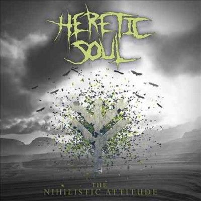 Heretic Soul - Nihilistic Attitude (CD)