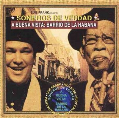 Soneros De Verdad - Buena Vista: Barrio De La Habana (CD)