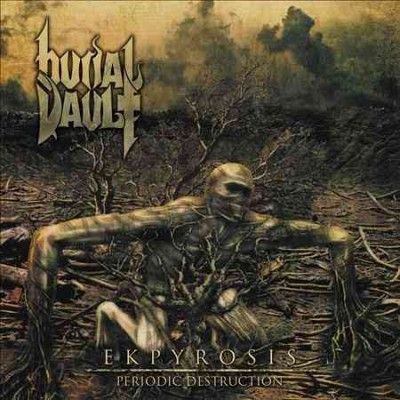 Burial Vault - Ekpyrosis (periodic Destruction) (CD)