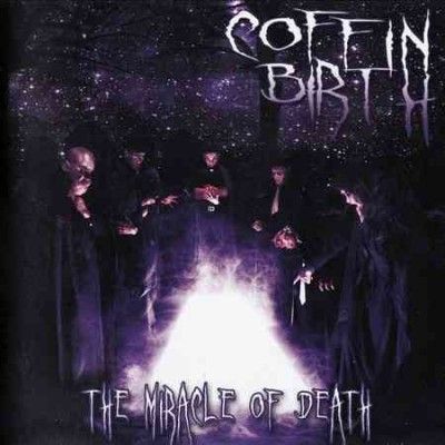 Coffin Birth - Miracle Of Death (CD)
